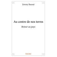 Au centre de nos terres