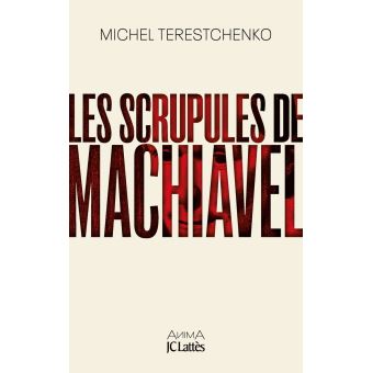 Les scrupules de Machiavel - 1