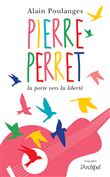 Pierre Perret - La porte vers la liberté
