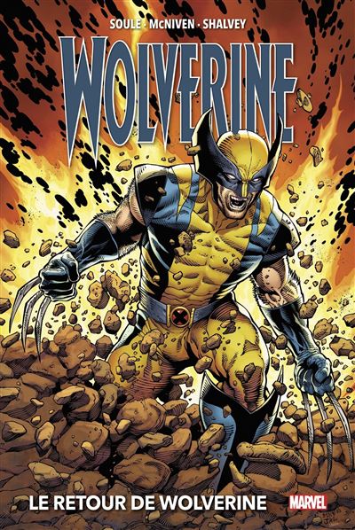 Wolverine : Le retour de Wolverine - Charles Soule - cartonné