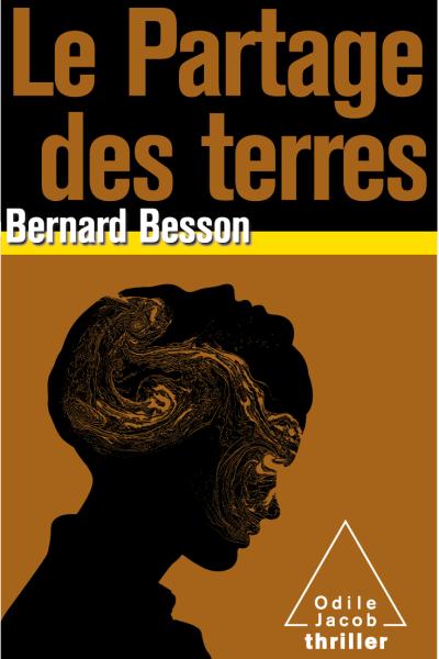 Le Partage des terres - Bernard Besson - broché