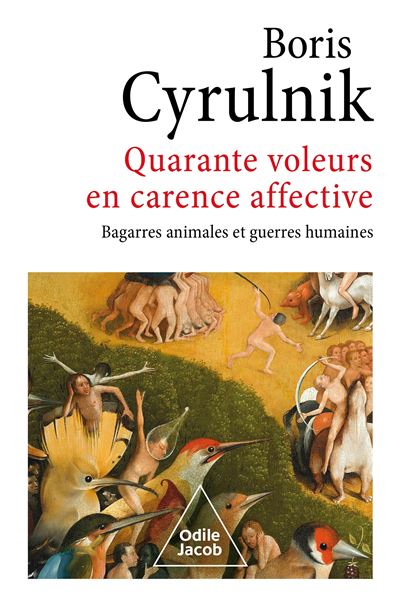 Quarante voleurs en carence affective - Boris Cyrulnik (2023)