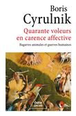 Quarante voleurs en carence affective