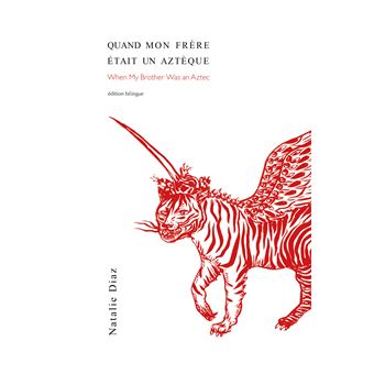 Quand mon frère était un Aztèque