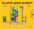 Les Minousses - Les petits gestes prudents