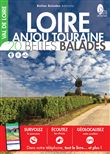 Loire - Anjou - Touraine : 20 belles balades