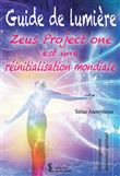 Guide de lumière : Zeus Project one est une reinitialisation mondiale