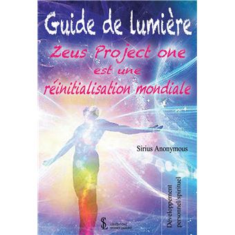 Guide de lumière : Zeus Project one est une reinitialisation mondiale