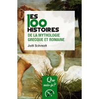 Les 100 légendes de la mythologie grecque et romaine