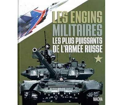 Les engins militaires les plus puissants de l'armee russe