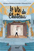 La vie de Château - Tome 4 - Monter sur scène