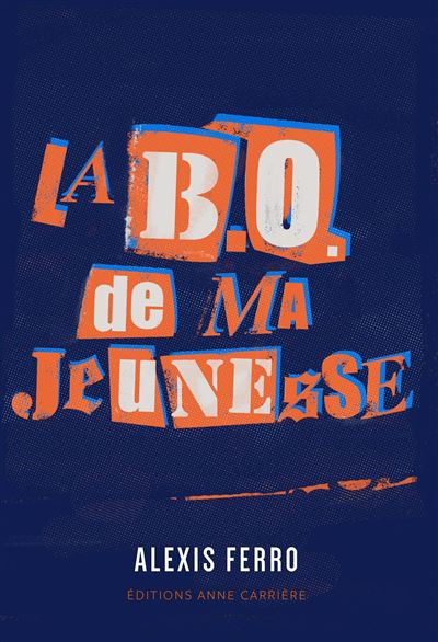 La B.O. de ma jeunesse - Alexis Ferro - broché