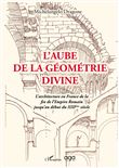 L'aube de la géométrie divine
