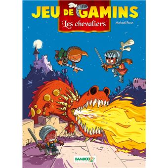 Jeu De Gamins - Jeu De Gamins, Les chevaliers T03 - 1