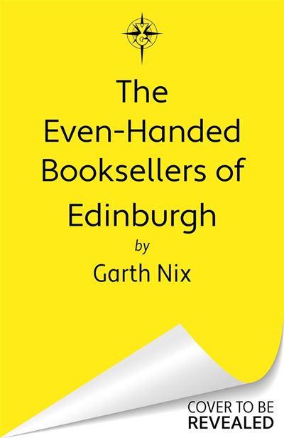 The Even-Handed Booksellers of Edinburgh - Garth Nix - Gollancz - ebook (ePub) - Livre