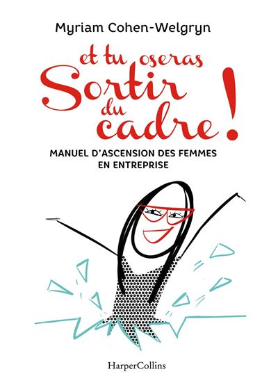 Et tu oseras Sortir du cadre !