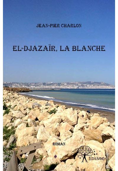 El-Djazaïr, la blanche