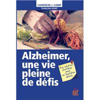 Alzheimer, une vie pleine de défis