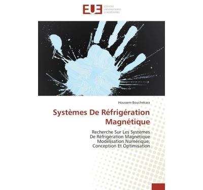 Systèmes de réfrigération magnétique