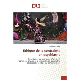 Ethique de la contrainte en psychiatrie - 1