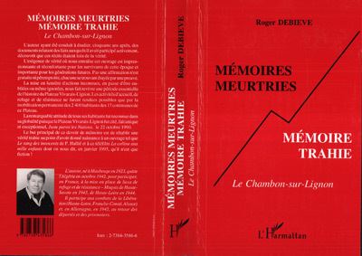 Memoires meurtries memoire trahie le chambon-sur-lignon