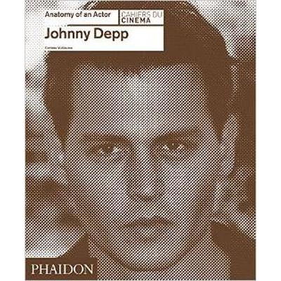 Johnny Depp anatomy of an actor