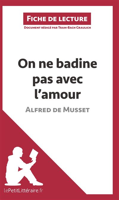 Analyse : On ne badine pas avec l'amour d'Alfred de Musset
