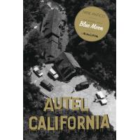 Autel California, Face B: Blue Moon