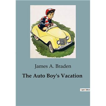 The Auto Boy's Vacation