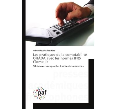 Les pratiques de la comptabilite ohada avec les normes ifrs