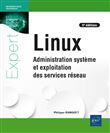 Linux - Administration système et exploitation des services réseau (5e édition)