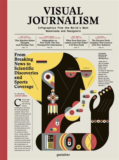 VISUAL JOURNALISM. INFOGRAPHICS FROM THE WORLD'S BEST NEWSR