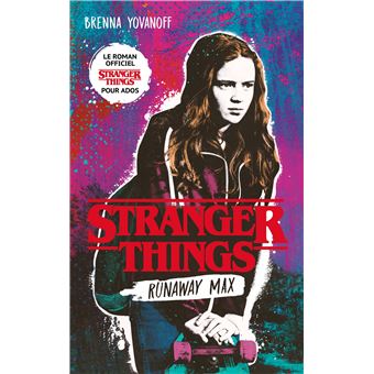 Stranger ThingsStranger Things - Runaway Max - Le roman officiel pour ados
