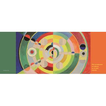 Robert Delaunay les couleurs en mouvement