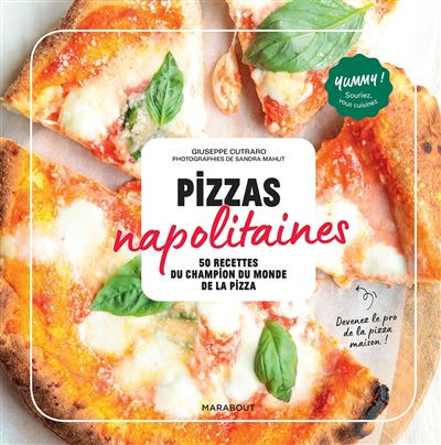 pizzas napolitaines 50 recettes du champion du monde de la pizza broche giuseppe cutraro achat livre ou ebook fnac