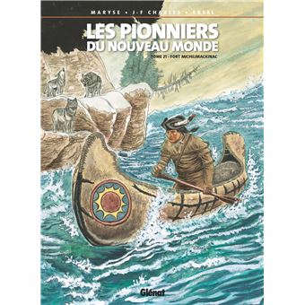 Les Pionniers du nouveau monde - Tome 21