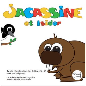 Jacassine et Isidor