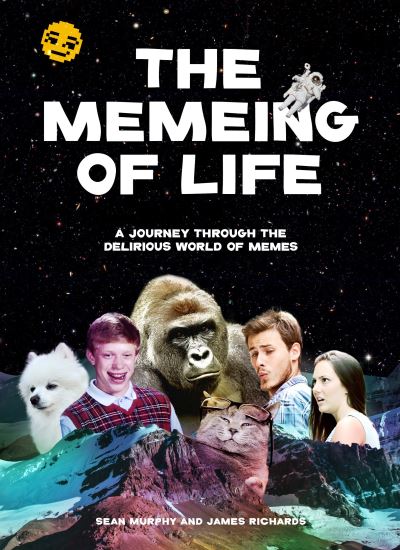 The memeing of life