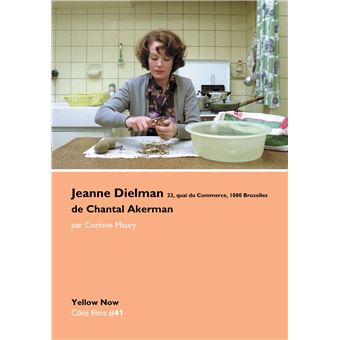 JEANNE DIELMAN 23, QUAI DU COMMERCE, 1080 BRUXELLES de Chantal Akerman