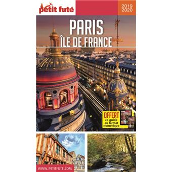 Guide Paris - Île-de-France 2019-2020 Petit Futé
