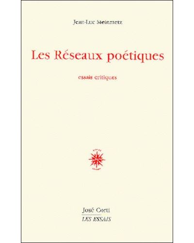 Les réseaux poétiques - Jean-Luc Steinmetz - broché