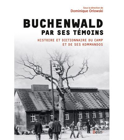 Buchenwald par ses témoins - Dominique Orlowski - broché