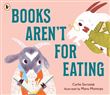 Books aren't for eating
