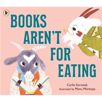 Books aren't for eating
