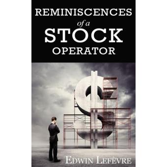 Reminiscences Of A Stock Operator