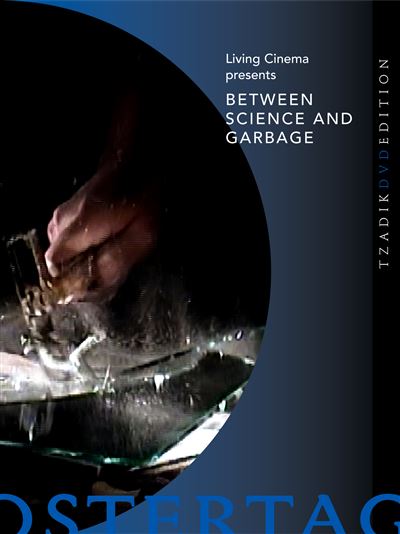 BETWEEN SCIENCE AND GARBAGE