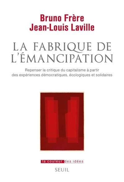 La Fabrique de l'émancipation - broché - Bruno Frère, Jean-Louis Laville,  Livre tous les livres à la Fnac