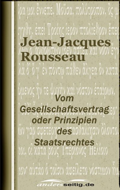 Jean Jacques Rousseau Vom Gesellschaftsvertrag Vom Gesellschaftsvertrag oder Prinzipien des Staatsrechtes - ebook