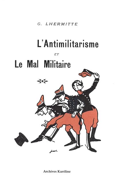 L'antimilitarisme et le mal militaire