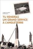Tu rendras un grand service à l'Angleterre